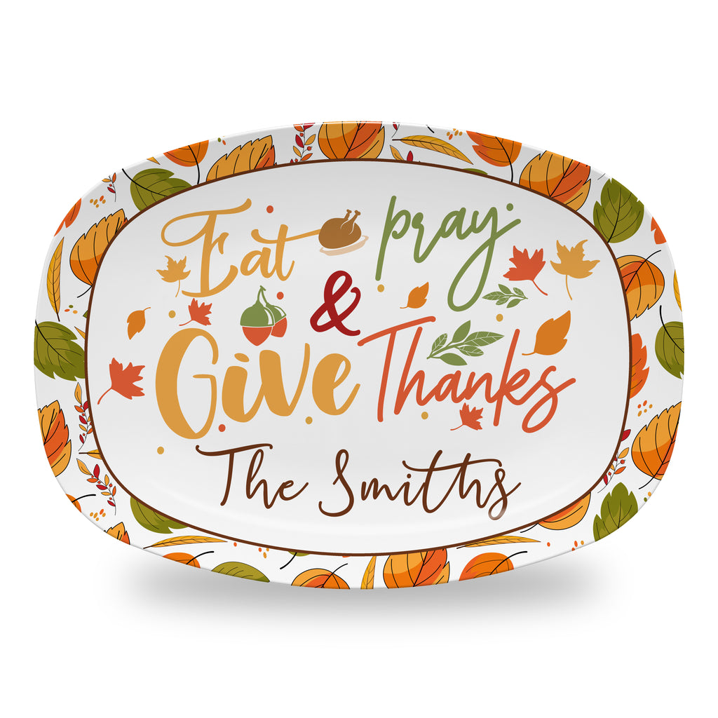 Personalized Thanksgiving Platter, Serving Tray - Eat Pray Give Thanks