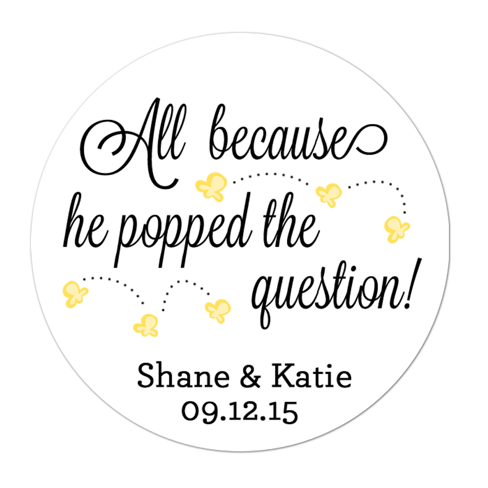 He Popped The Question Popcorn Personalized Sticker Wedding Stickers - INKtropolis