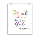 Bible Artwork Be Still and Know That I Am God Psalm 46:10 Poster, Print, Framed or Canvas other art - INKtropolis